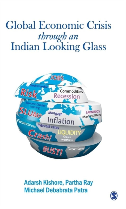The Global Economic Crisis through an Indian Looking Glass by Michael Debabrata Patra, Partha Ray, Partha Ray