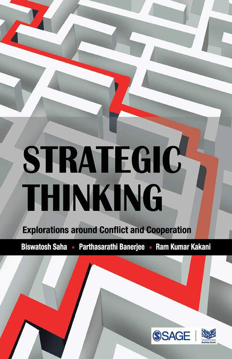 Strategic Thinking: Explorations around Conflict and Cooperation