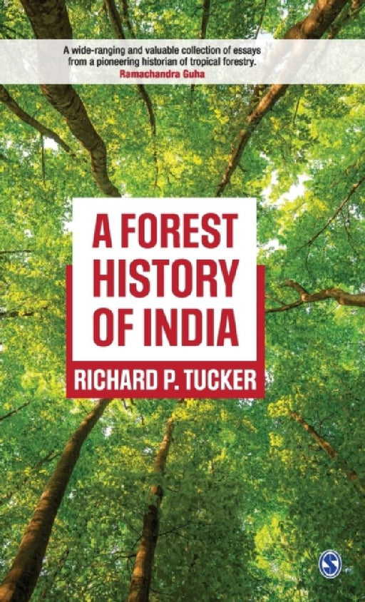 A Forest History of India  by Richard P. Tucker