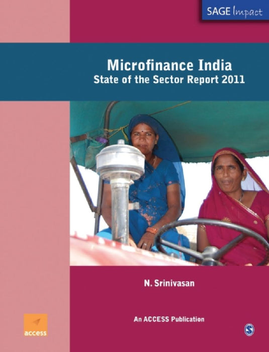 Microfinance India: State of the Sector Report 2011 by N. Srinivasan