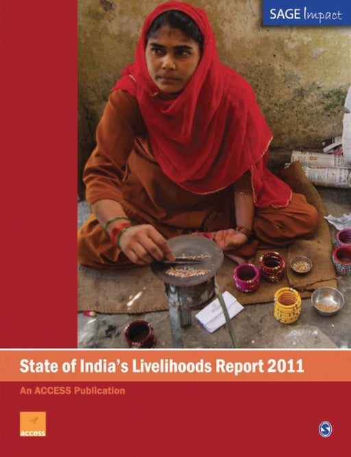 State of India's Livelihoods Report 2011 by Orlanda Ruthven, Vipin Sharma, Vipin Sharma