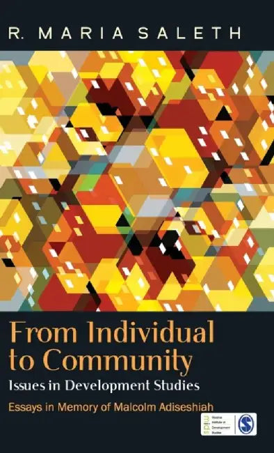 From Individual to Community: Issues in Development Studies by Rathinasamy Maria Saleth
