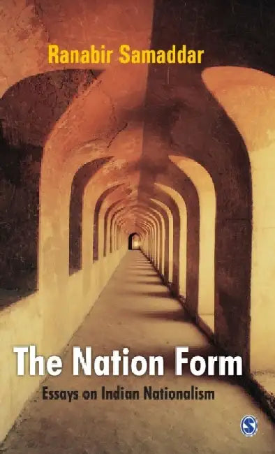 The Nation Form: Essays on Indian Nationalism
