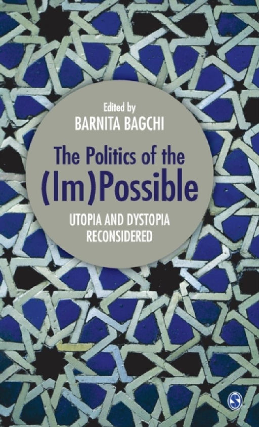 The Politics of the (Im)Possible by A. Gillette