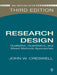 Research Design: Qualitative Quantitative and Mixed Methods Approaches by John. W. Creswell