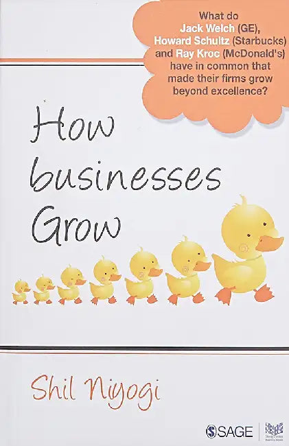 How Businesses Grow: While Others Remain Undistinguished by Shil Niyogi