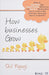 How Businesses Grow: While Others Remain Undistinguished by Shil Niyogi