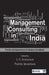 Management Consulting In India: Practice and Experiences for Business Excellence