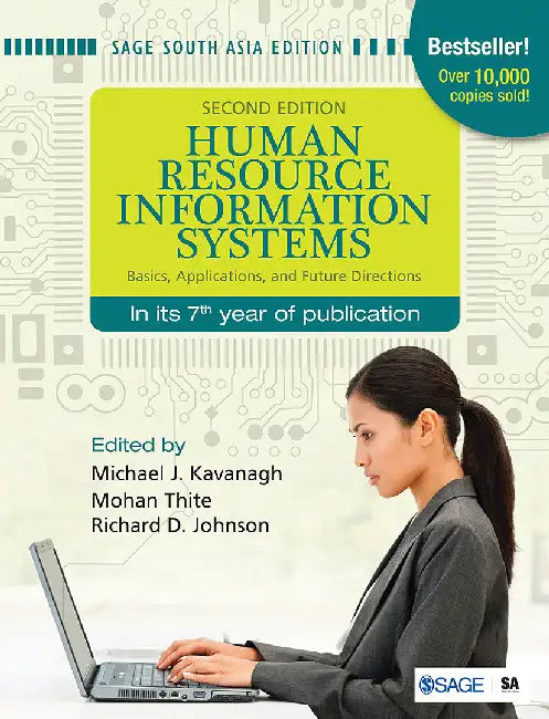 Human Resource Information Systems: Basics Applications and Future Directions by Michael J. Kavanagh, Mohan Thite, Richard Johnson