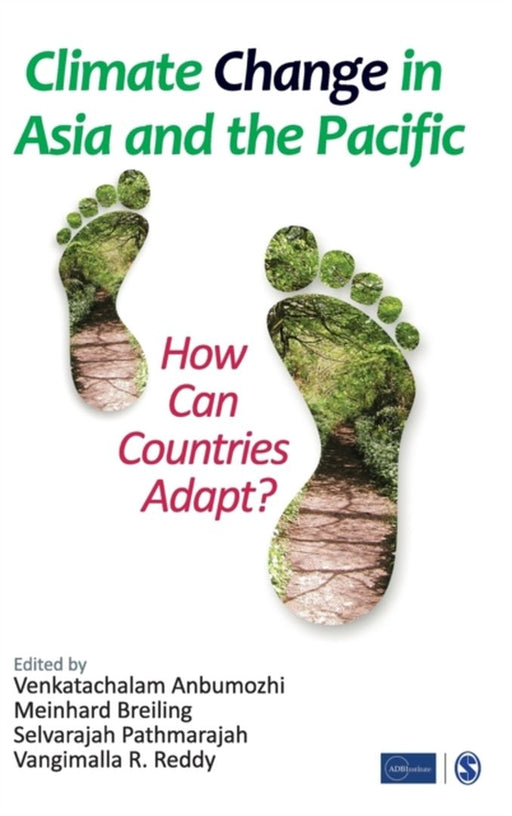 Climate Change in Asia and the Pacific: How Can Countries Adapt? by Meinhard Breiling, Selvarajah Pathmarajah, Vangimalla R Reddy