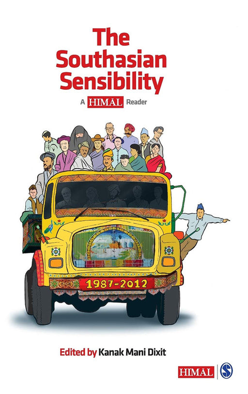 The Southasian Sensibility: A Himal Reader by Kanak Mani Dixit