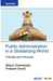 Public Administration in a Globalizing World: Theories and Practices by Bidyut Chakrabarty
