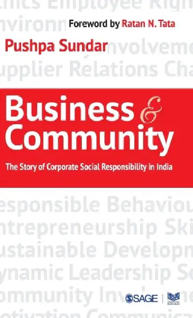 Business and Community: The Story of Corporate Social Responsibility in India
