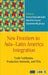 New Frontiers in Asia–Latin America Integration: Trade Facilitation Production Networks and FTAs by Ganeshan Wignaraja, Masahiro Kawai