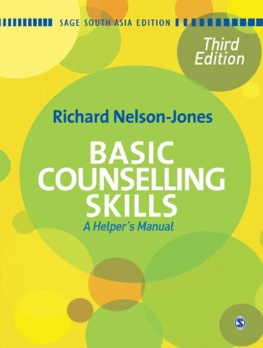 Basic Counselling Skills: A Helper's Manual by Richard Nelson-jones