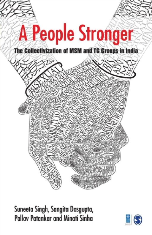 A People Stronger: The Collectivization of MSM and TG groups in India by Suneeta Singh