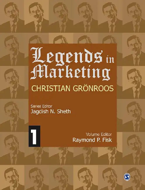 Legends In Marketing, Christian Gronroos by Jagdish N. Sheth