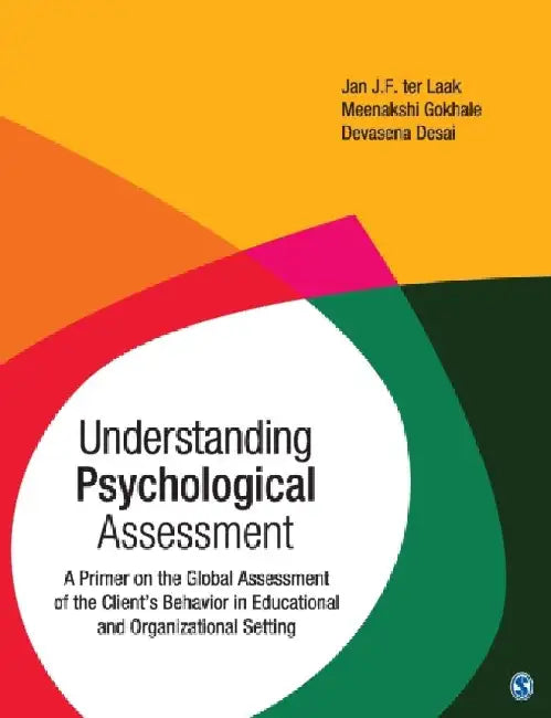 Understanding Psychological Assessment: A Primer on the Global Assessment of the Client's Behavior in Educational and Organizational Setting