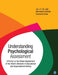 Understanding Psychological Assessment: A Primer on the Global Assessment of the Client's Behavior in Educational and Organizational Setting by Jan J. F. Ter Laak