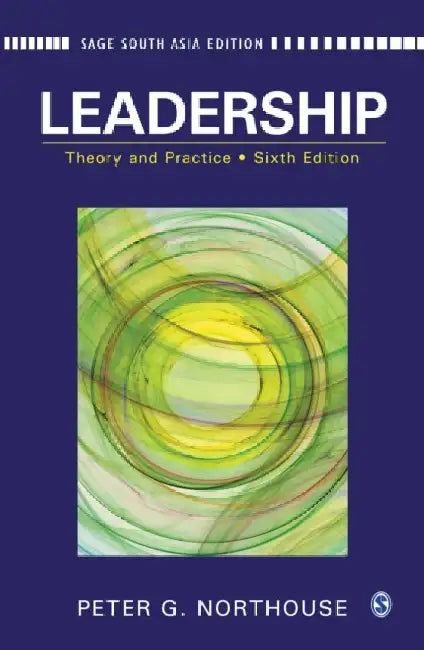 Leadership: Theory and Practice