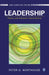 Leadership: Theory and Practice by Peter G. Northouse