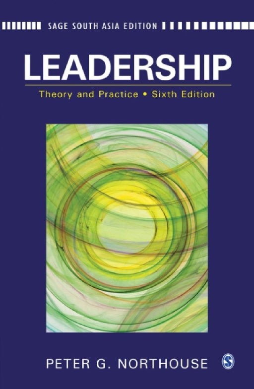 Leadership: Theory and Practice by Peter G. Northouse