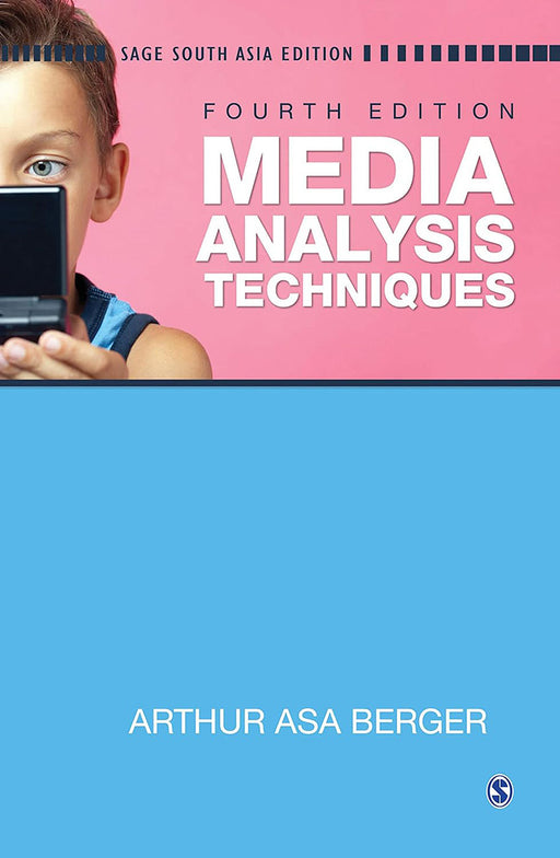 Media Analysis Techniques  by Arthur Asa Berger