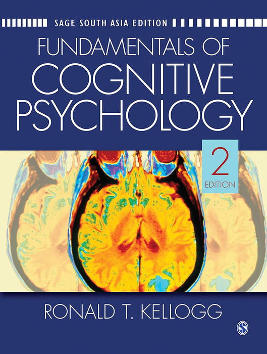 Fundamentals of Cognitive Psychology  by Ronald T. Kellogg