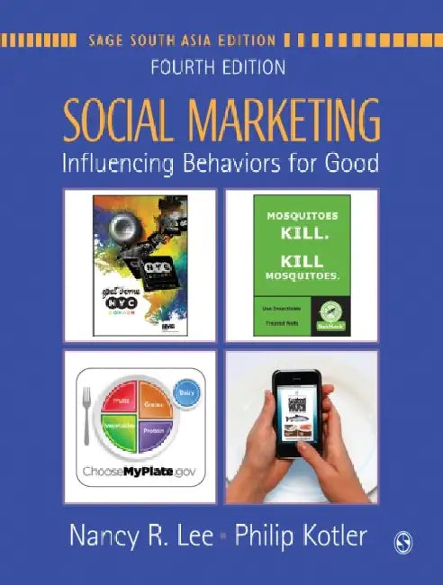 Social Marketing: Influencing Behaviors for Good