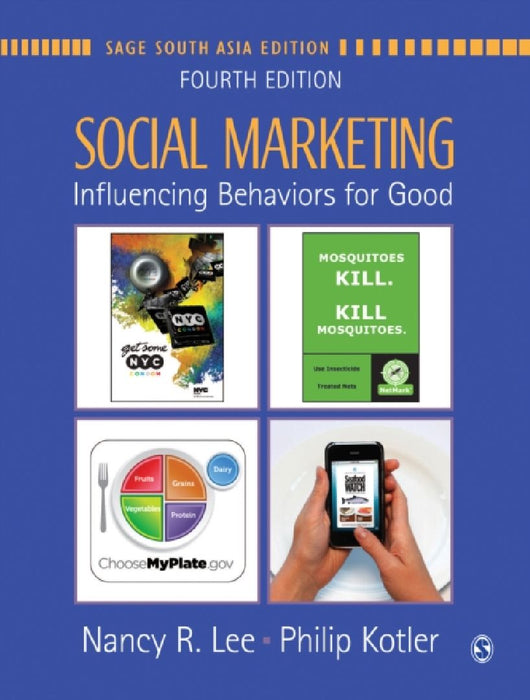 Social Marketing: Influencing Behaviors for Good by Nancy R. Lee