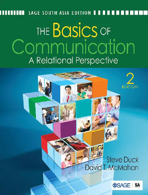The Basics of Communication: A Relational Perspective by David T. McMahan, Steve Duck