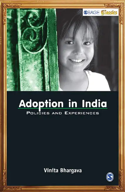 Adoption in India: Policies and Experiences by Vinita Bhargava