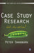 Case Study Research: What Why and How? by Peter Swanborn