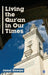 Living the Qur'an in Our Times by Jamal Khwaja