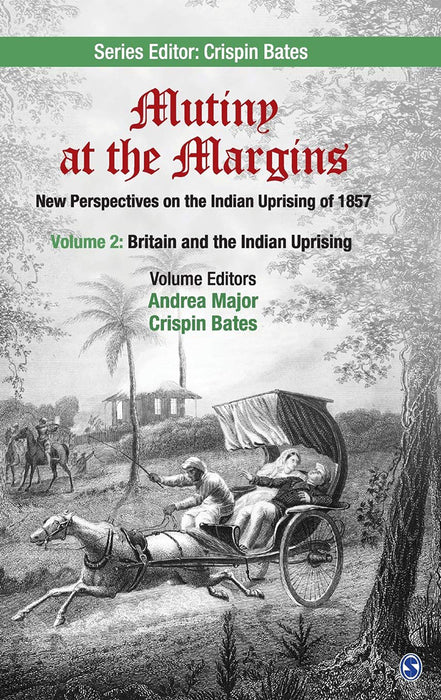 Mutiny at the Margins: New Perspectives on the Indian Uprising of 1857 (Vol. 2)