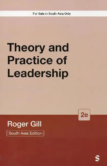 Theory and Practice of Leadership by Roger Gill