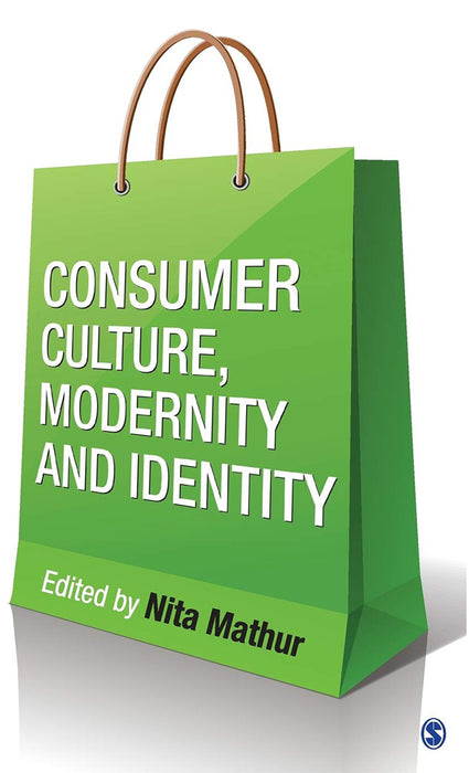 Consumer Culture Modernity and Identity