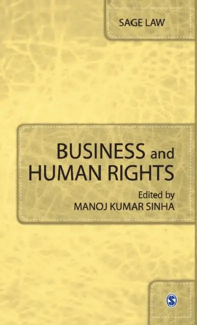 Business and Human Rights by Manoj Kumar Sinha