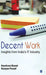 Decent Work: Insights from India's IT Industry by Narayan Prasad, Nausheen Nizami