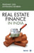 Real Estate Finance in India 