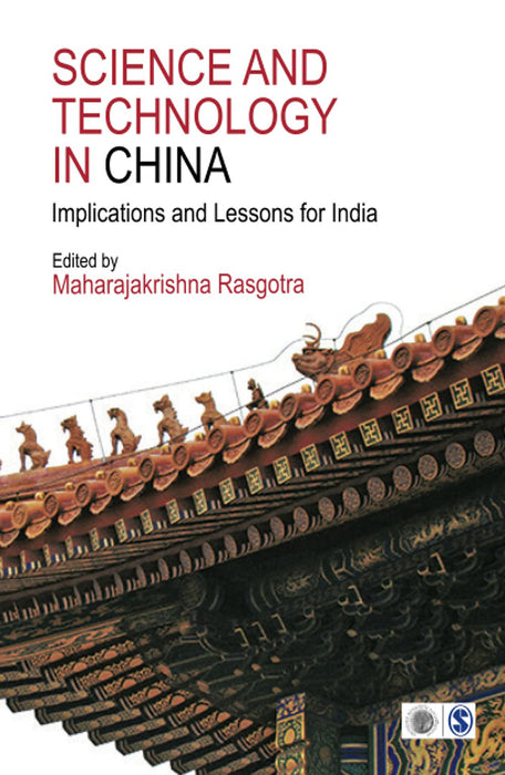 Science and Technology in China: Implications and Lessons for India