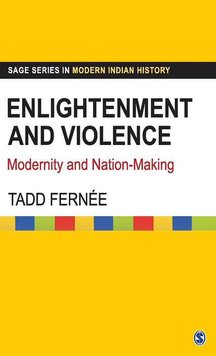 Enlightenment and Violence: Modernity and Nation-making