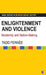 Enlightenment and Violence: Modernity and Nation-making by Tadd Fernee