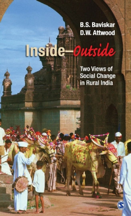Inside-Outside: Two Views of Social Change in Rural India by B. S. Baviskar