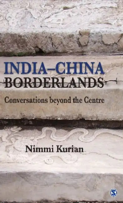 India-China Borderlands: Conversations beyond the Centre