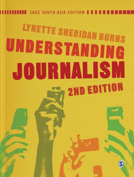 Understanding Journalism by Lynette Sheridan Burns