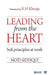 Leading from the Heart: Sufi principles at work by Moid Siddiqui