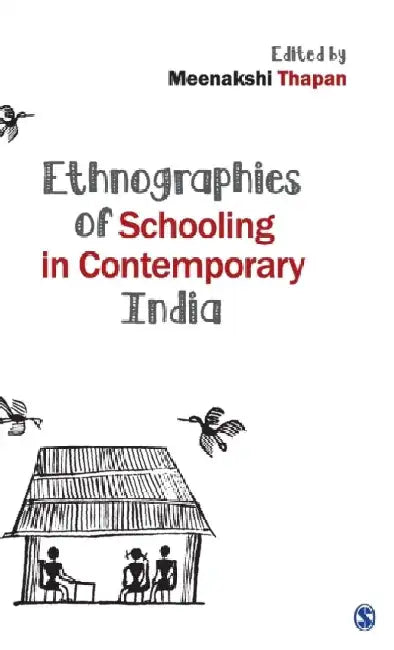 Ethnographies of Schooling in Contemporary India 