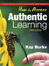 How to Assess Authentic Learning 