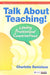 Talk About Teaching!: Leading Professional Conversations by Charlotte Danielson